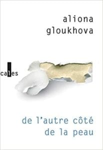 Couverture de « De l’autre côté de la peau de Aliona Gloukhova »