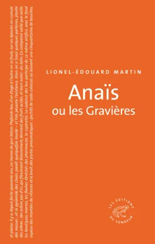 Couverture de « Anaïs ou les Gravières de Lionel-Édouard Martin »