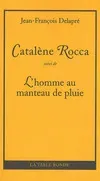 Couverture de « Catalène Rocca de Jean-François Delapré »