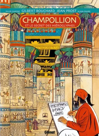 Couverture de « Champollion et le secret des hiéroglyphes de Gilbert Bouchart et de Jean Prost »