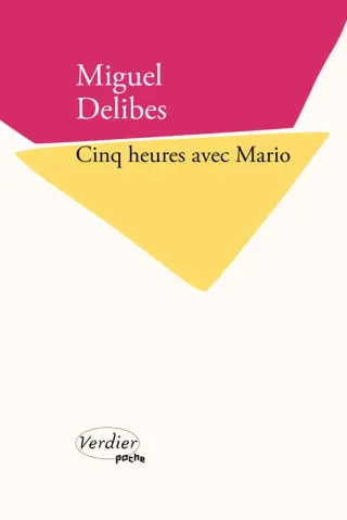 Couverture de « Cinq heures avec Mario de Miguel Delibes »
