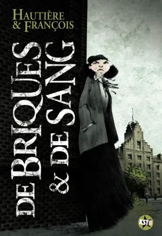 Couverture de « De briques et de sang de Hautière et François »