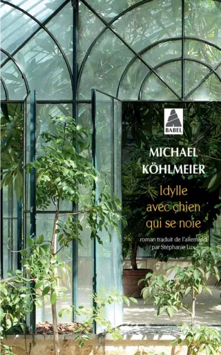 Couverture de « Idylle avec chien qui se noie de Michael Köhlmeier »