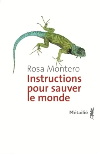 Couverture de « Instructions pour sauver le monde de Rosa Montero »