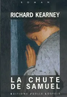 Couverture de « La chute de Samuel de Richard Kearney »