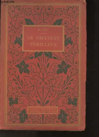 Couverture de « Le château périlleux de Walter Scott »