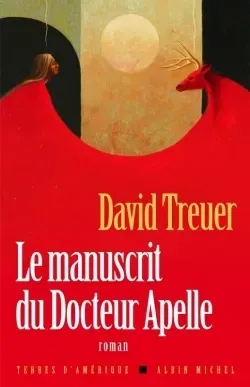 Couverture de « Le manuscrit du Docteur Apelle de David Treuer »