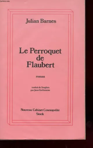 Couverture de « Le perroquet de Flaubert de Julian Barnes »