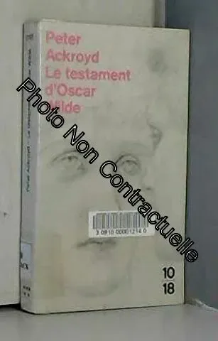 Couverture de « Le testament d’Oscar Wilde de Peter Ackroyd »