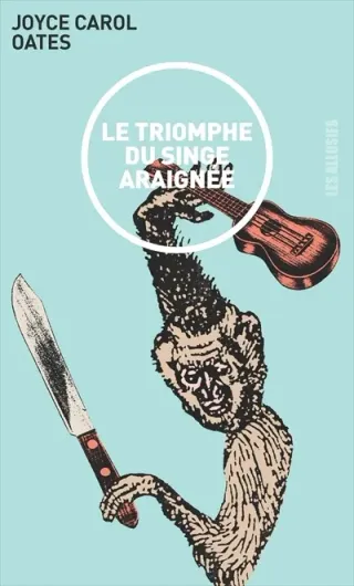 Couverture de « Le triomphe du singe-araignée de Joyce Carol Oates »