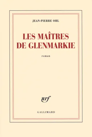 Couverture de « Les maîtres de Glenmarkie de Jean-Pierre Ohl »