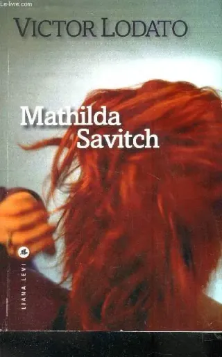 Couverture de « Mathilda Savitch de Victor Lodato »