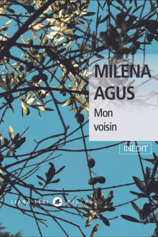 Couverture de « Mon voisin de Milena Agus »