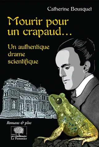 Couverture de « Mourir pour un crapaud … de Catherine Bousquet »