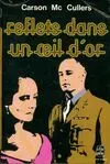 Couverture de « Reflets dans un œil d’or de Carson McCullers »