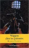 Couverture de « Wiggins ches les Johnnies de Béatrice Nicodème »